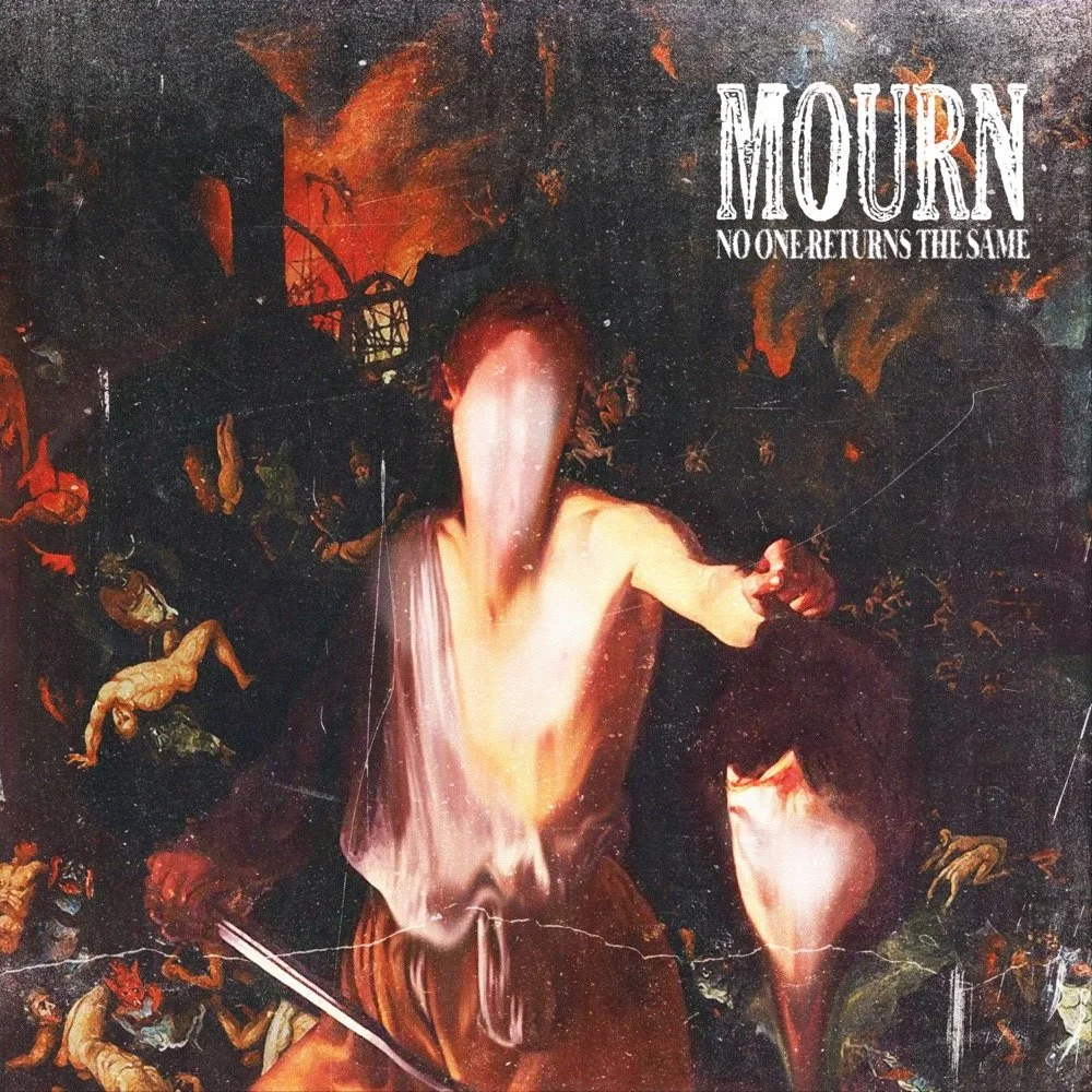 Mourn - No One Returns The Same
  (P/E/M)