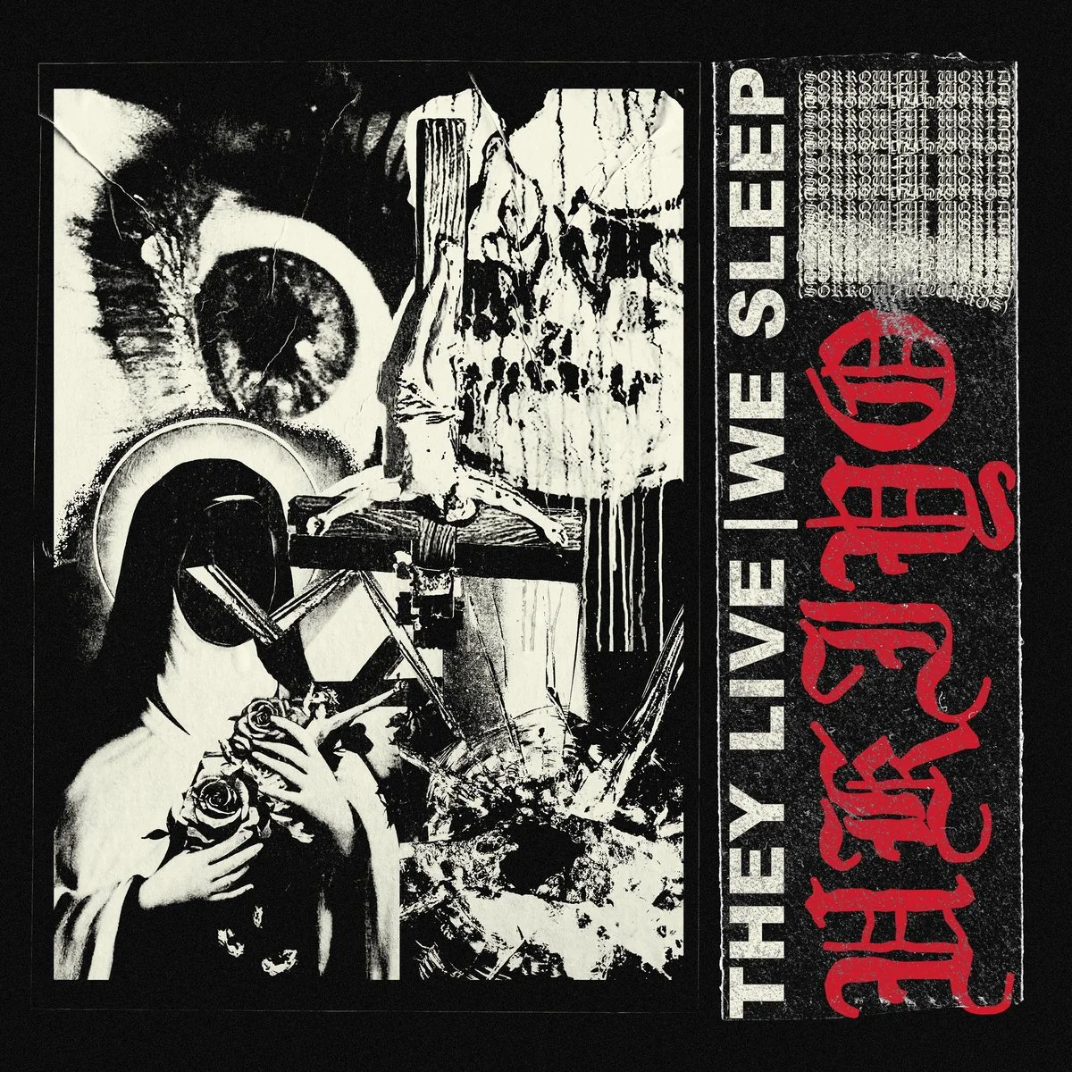 They Live | We Sleep - Sorrowful World (P/E/M/Ma)