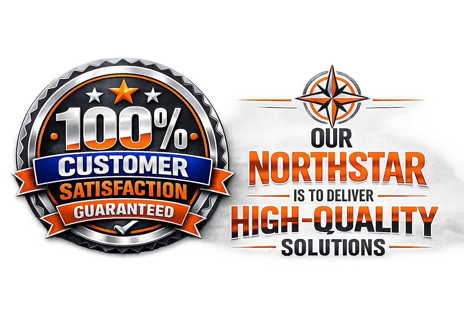 Graphic featuring a 100% customer satisfaction guaranteed badge and the message “Our Northstar Is to Deliver High-Quality Solutions.”