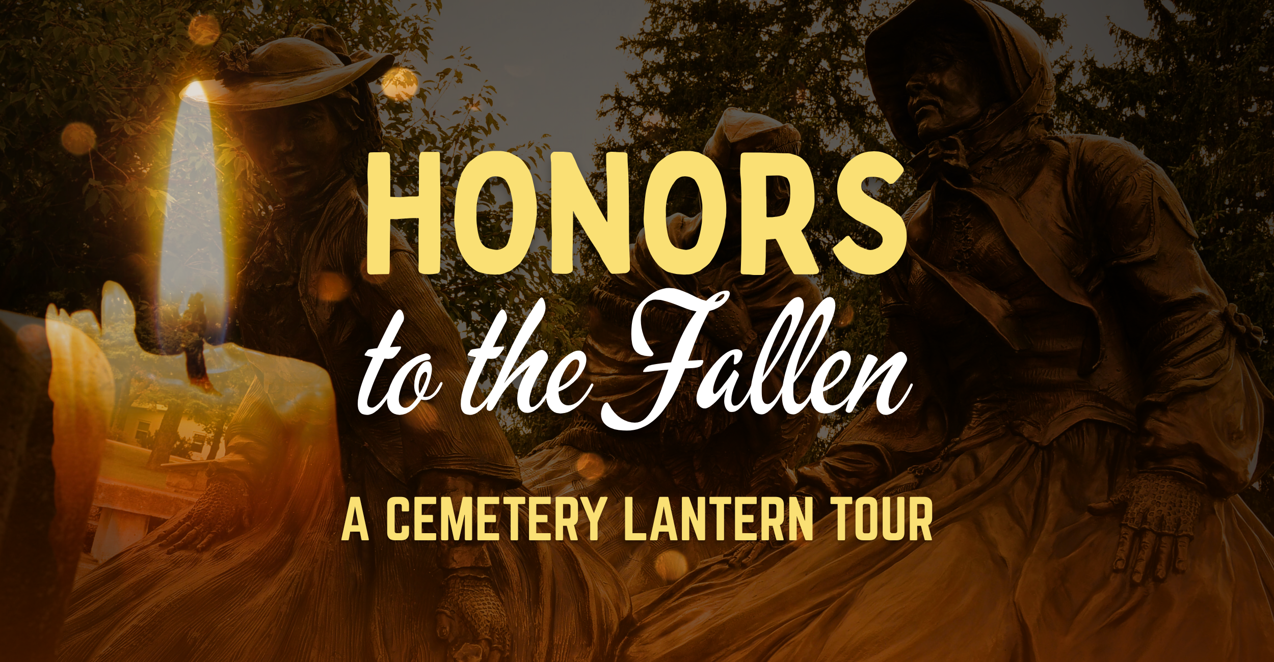 Honors to the Fallen - A Cemetery Lantern Tour