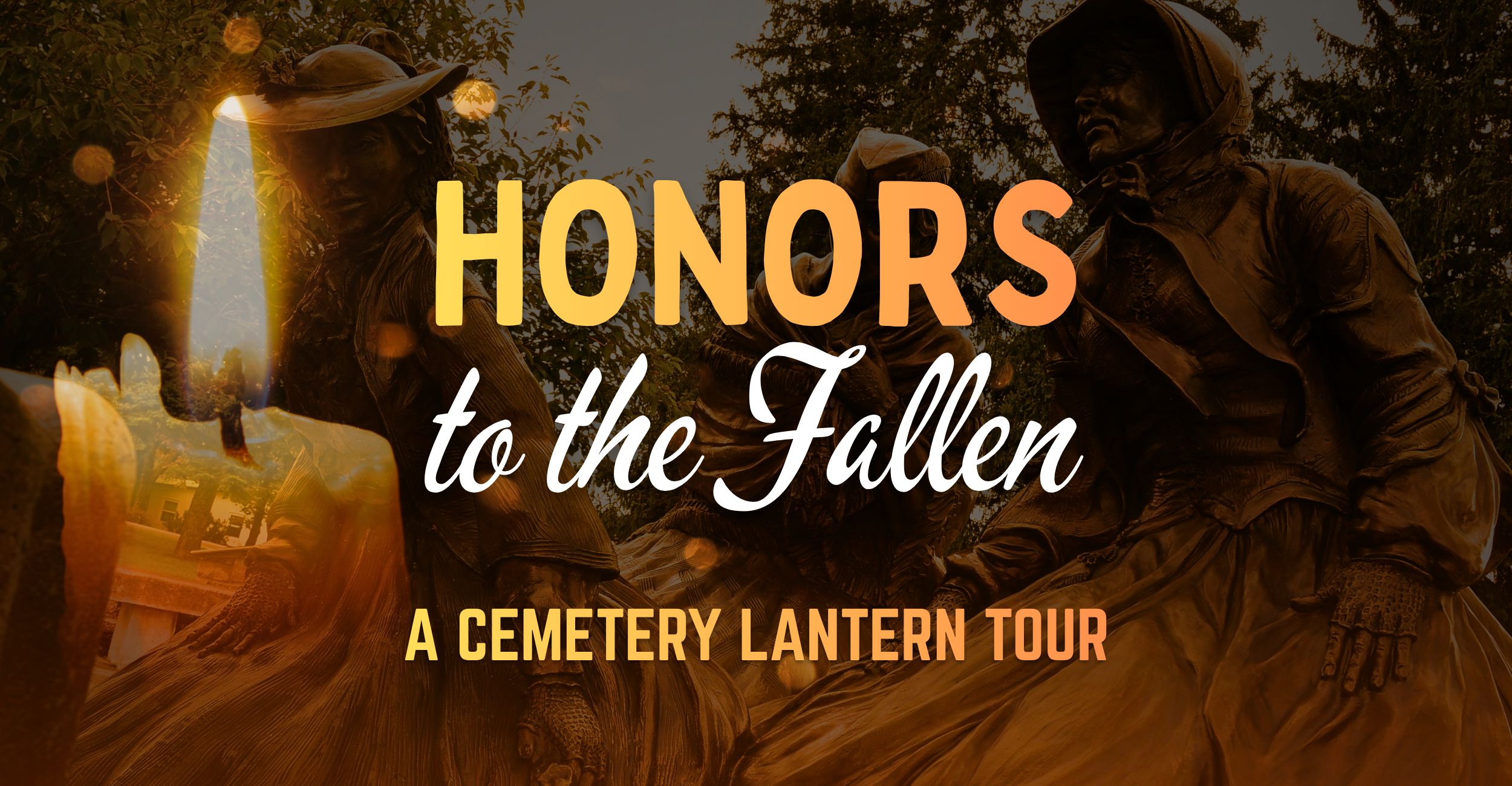 Honors to the Fallen - A Cemetery Lantern Tour