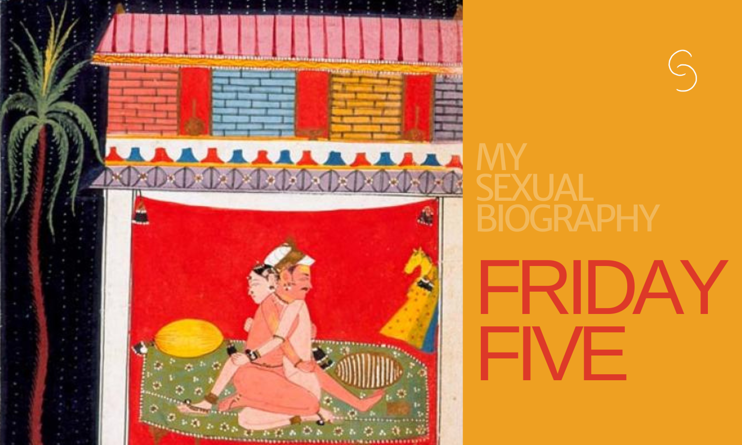 Friday Five: Kama Sutra Crash Course
