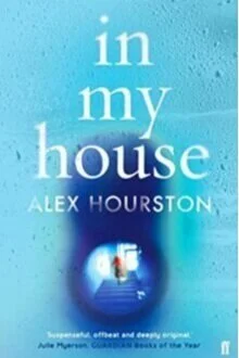 IN-MY-HOUSE-ALEX-HOURSTON
