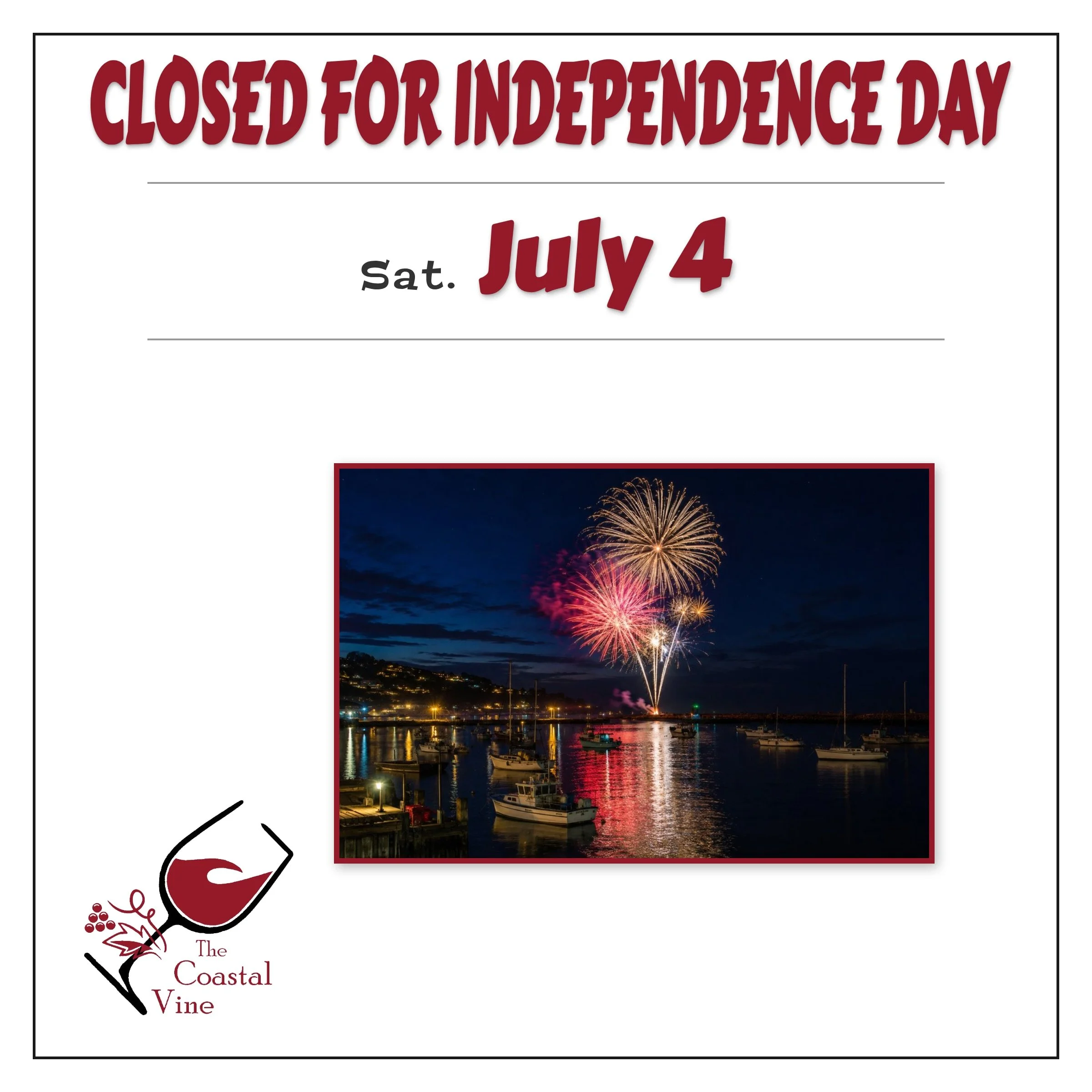 CLOSED 4TH OF JULY