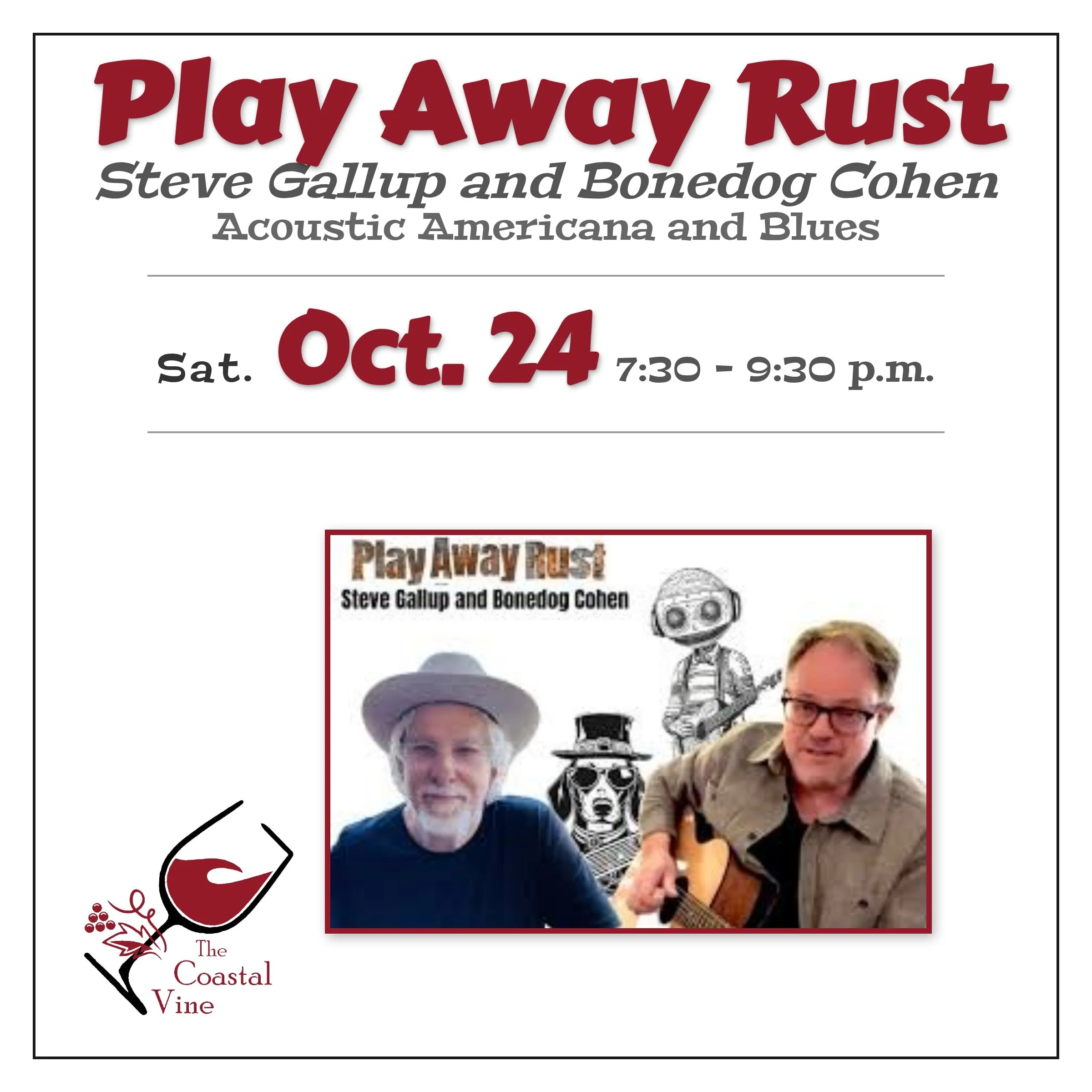 Live Music: Play Away Rust: Steve Gallup &amp; Bonedog Cohen (Copy)