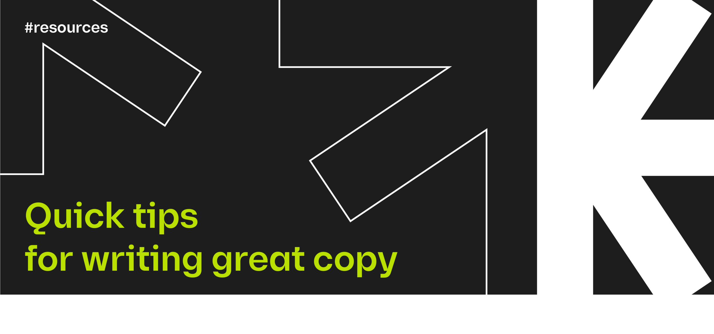 Quick tips for writing great copy