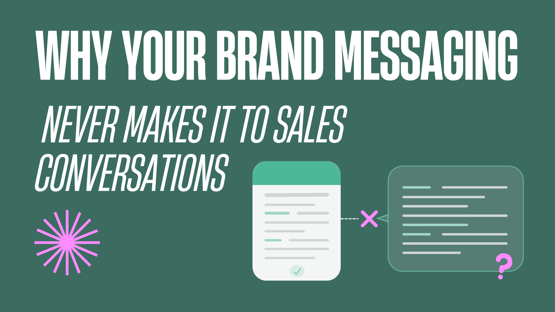 Why Your Brand Messaging Never Makes It to Sales Conversations