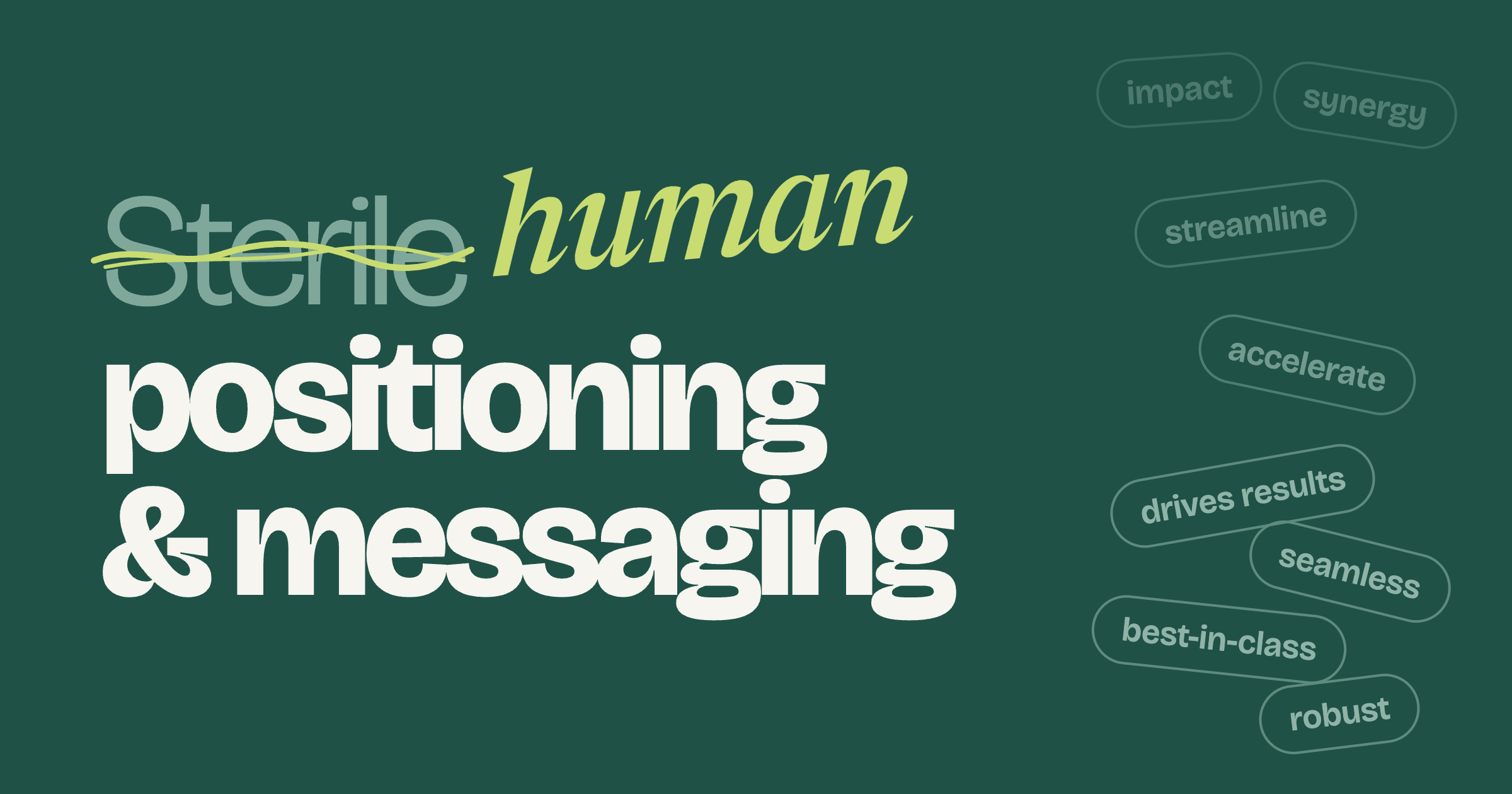 Sterile Positioning and Messaging: Why It Happens and How to Fix It