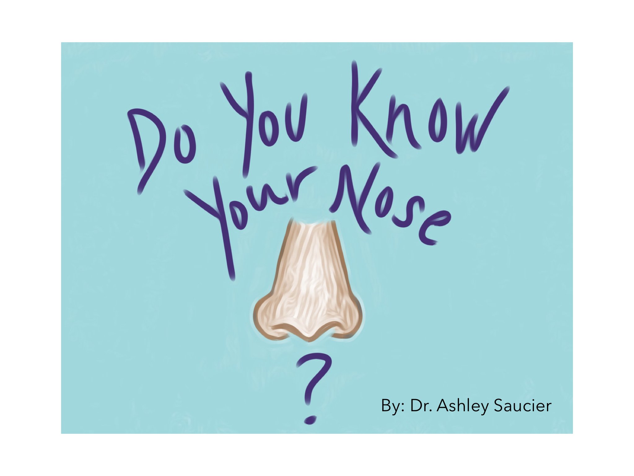 Do You Know Your Nose?