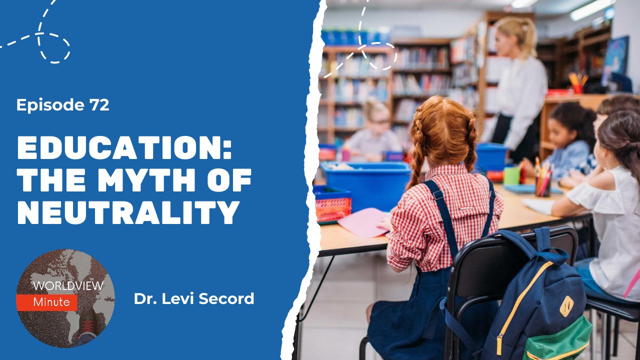 Ep. 72 Education: The Myth of Neutrality
