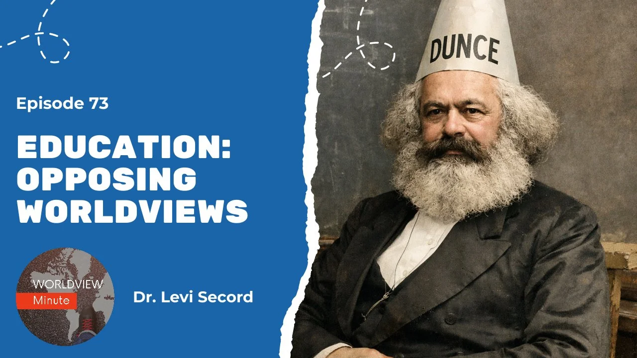 Ep. 73 Education: Opposing Worldviews