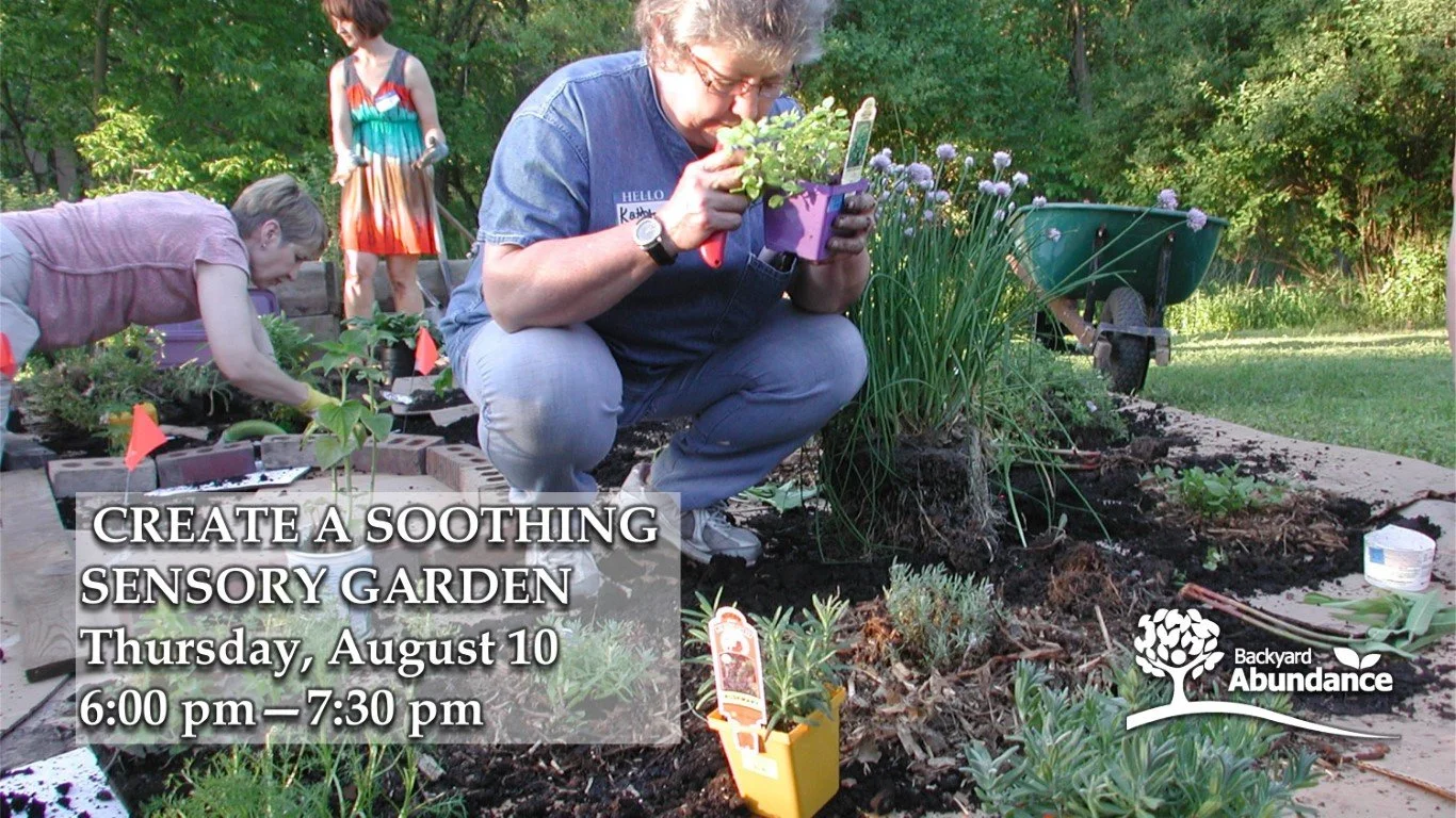 Creating a Soothing Sensory Garden hosted by Backyard Abundance