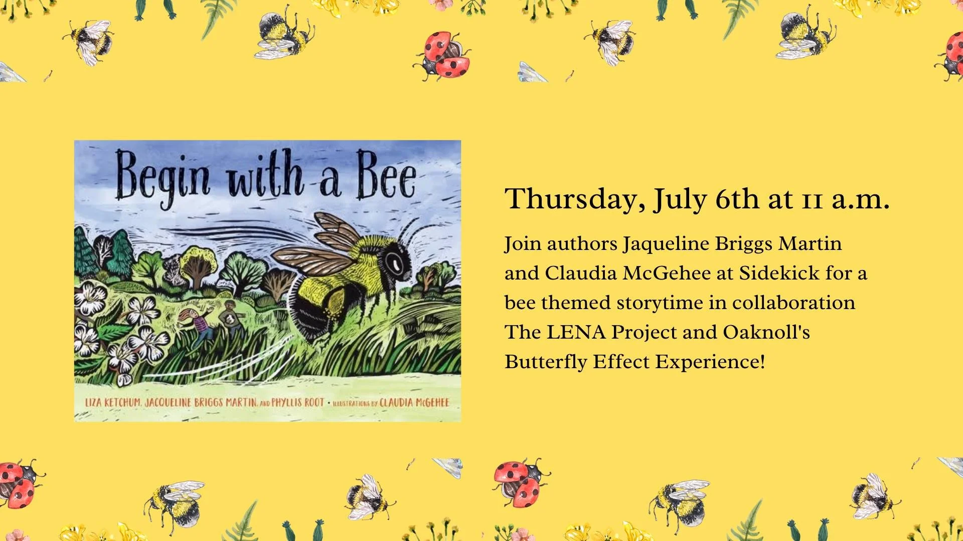 Bee Storytime with Jacqueline Briggs Martin and Claudia McGehee hosted by Sidekick Coffee and Books