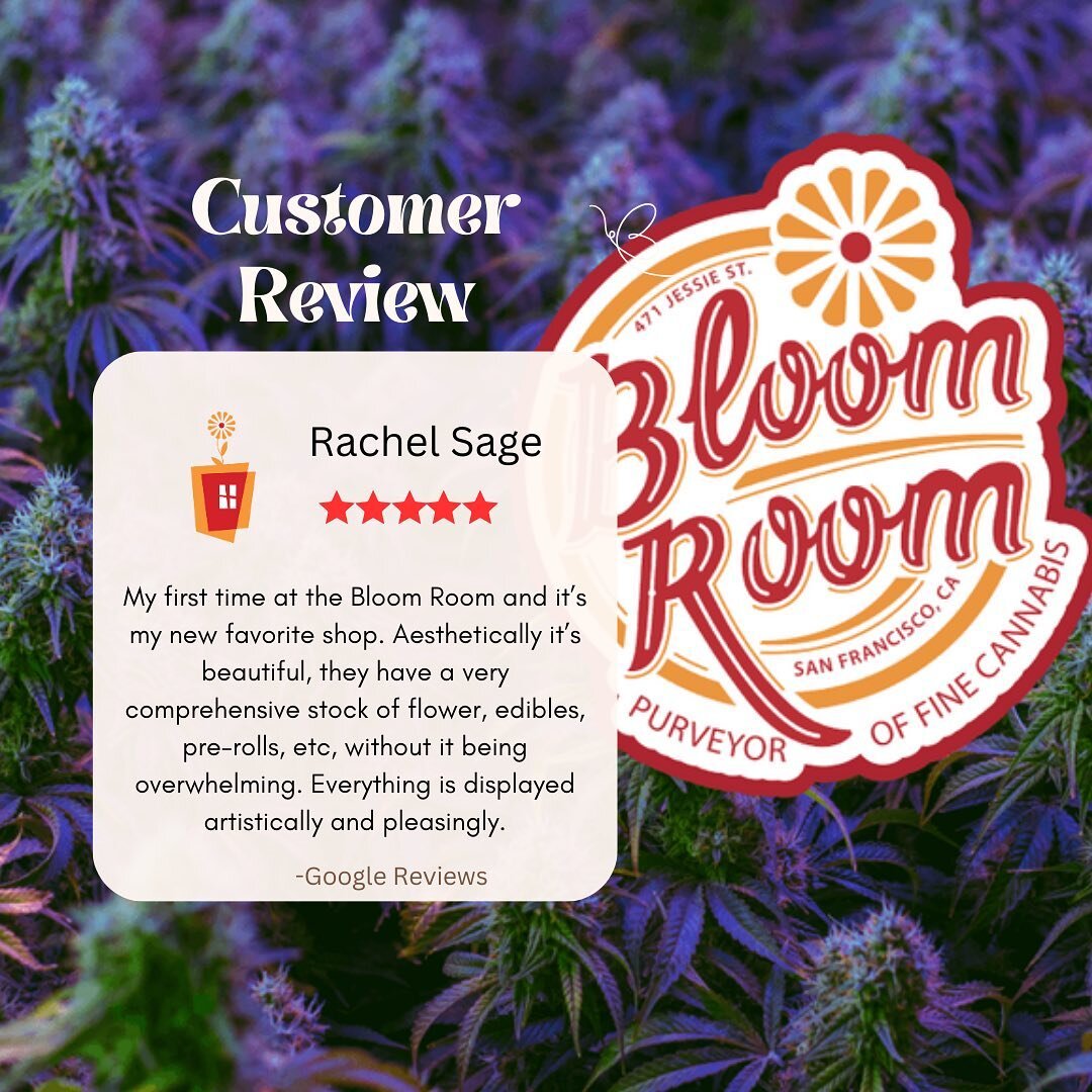 We love reading all the amazing reviews left by our guests! Our goal here at @bloomroombayarea is to make every guest experience a memorable one💚
-
We have 1,000+ 5 Star Reviews across Yelp, Google, and Weedmaps! 
-
-

Come on in to any of our 2 loc