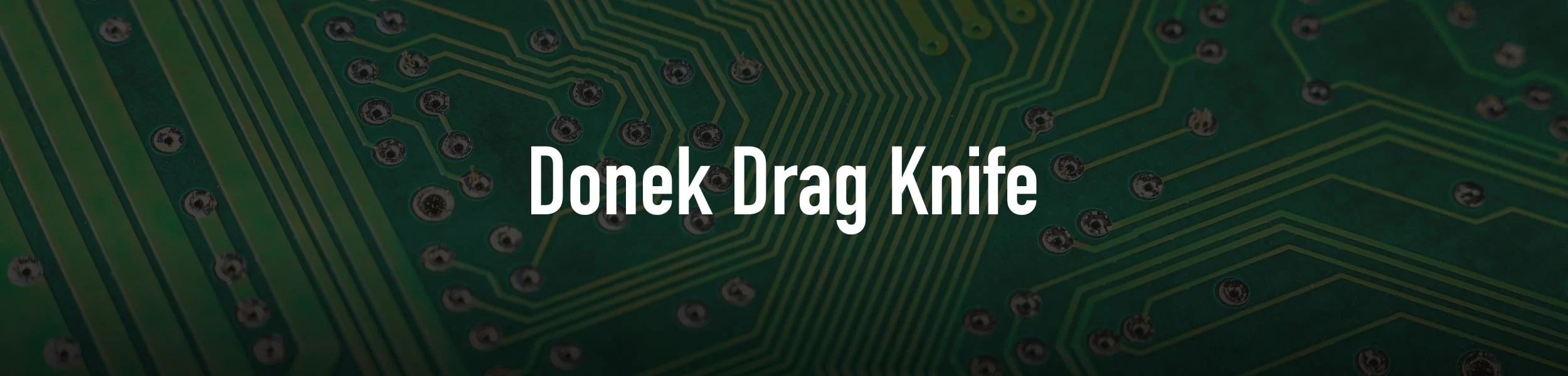 Drag Knife, Donek Drag Knife, CNC Router Knife & Tools UK • Stoney CNC