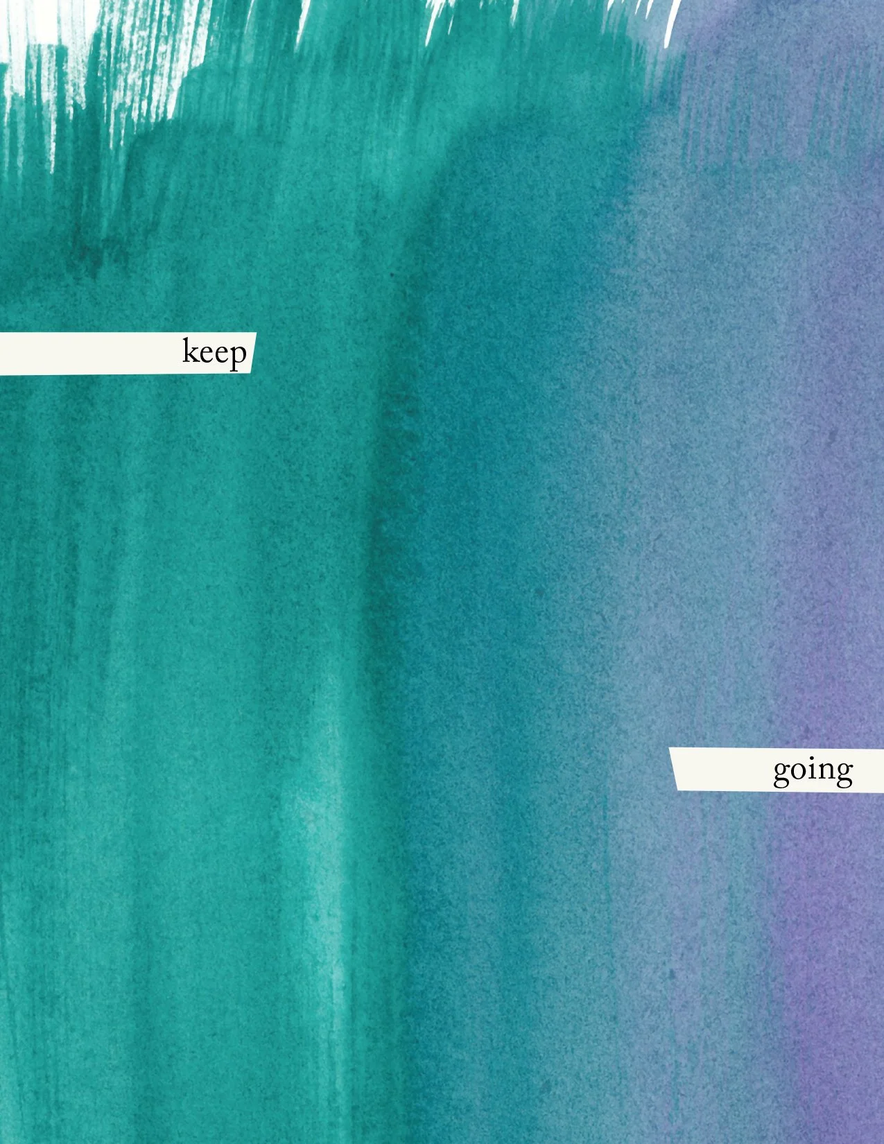 "Keep going" Greeting Card