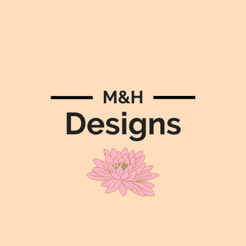 M&amp;H Designs