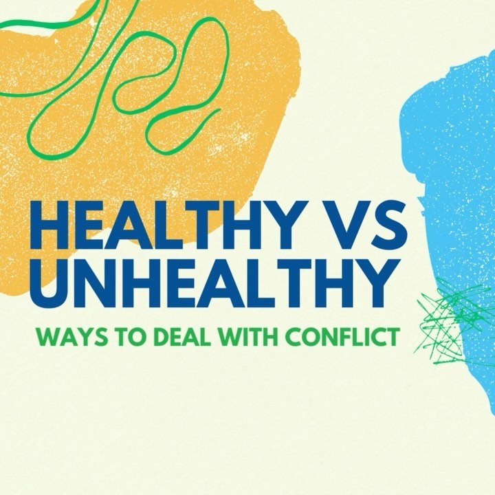 Healthy vs unhealthy ways to deal with conflict