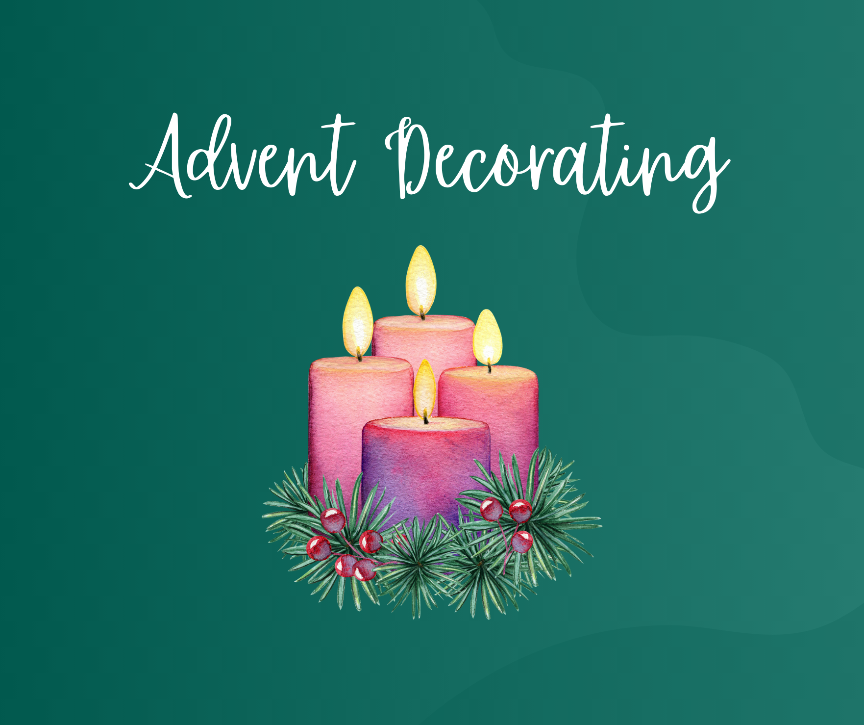 Advent Decorating after Worship