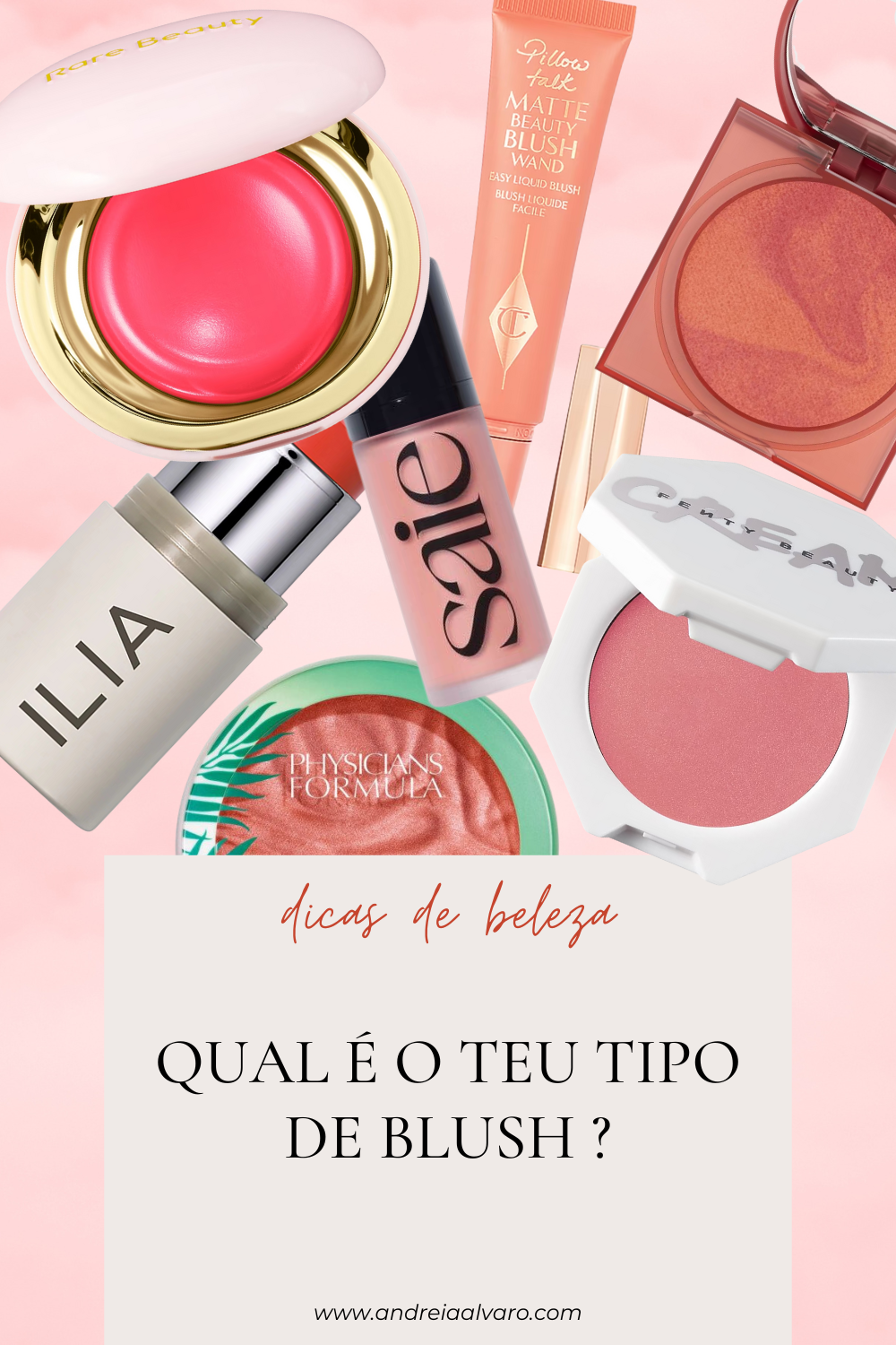 Qual é o teu tipo de blush ?