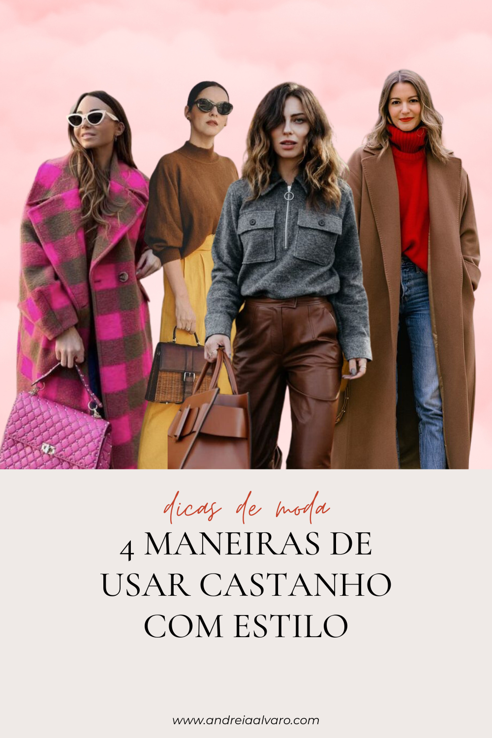 4 maneiras de combinar castanho com estilo