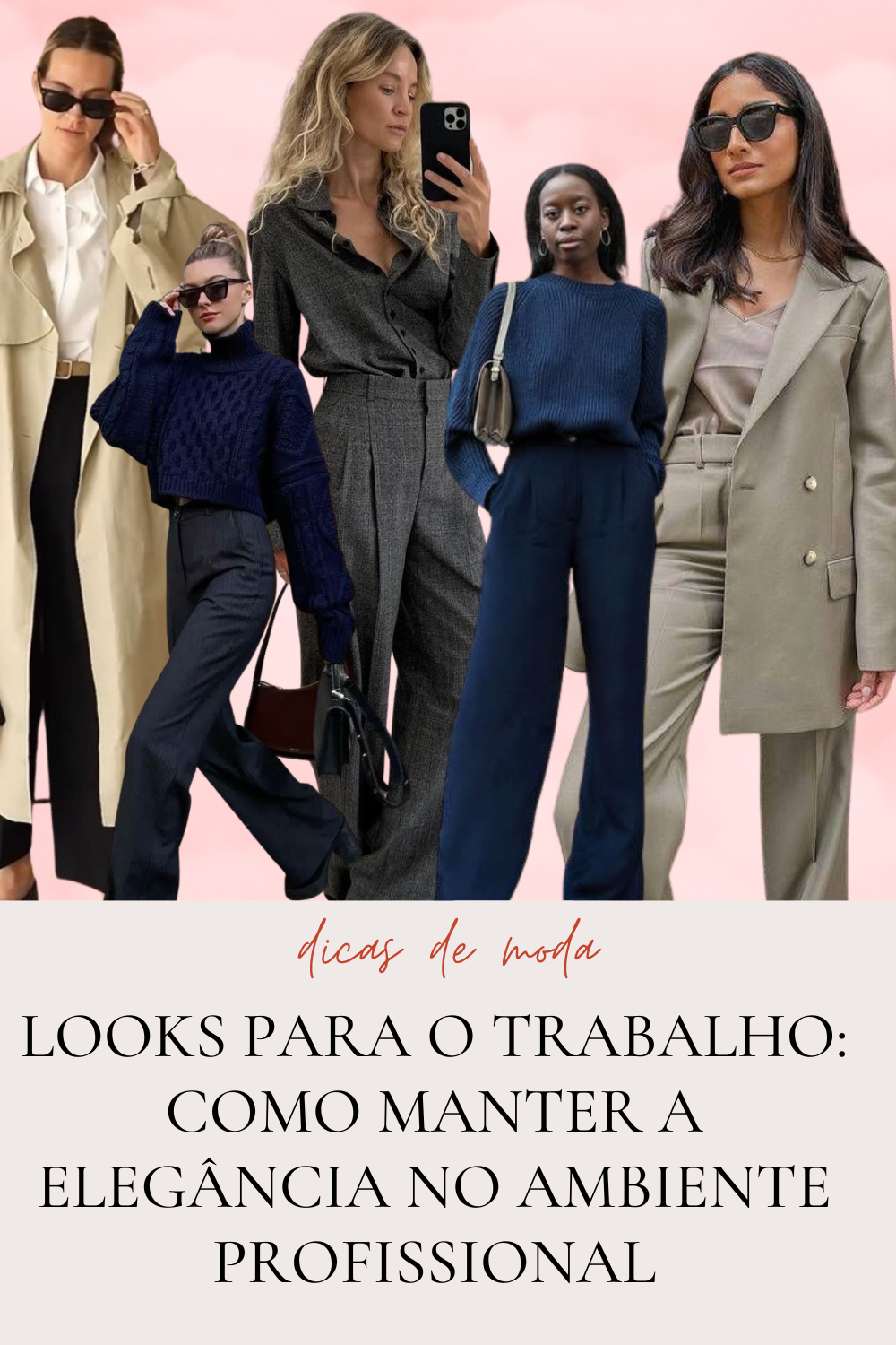 Looks para o Trabalho: Como Manter a Elegância no Ambiente Profissional