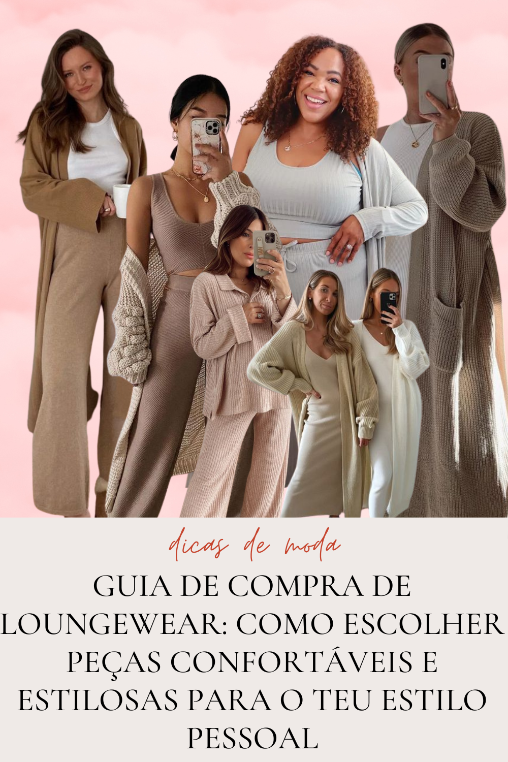 Guia de Compra de Loungewear: Como Escolher Peças Confortáveis e Estilosas para o Teu Estilo Pessoal