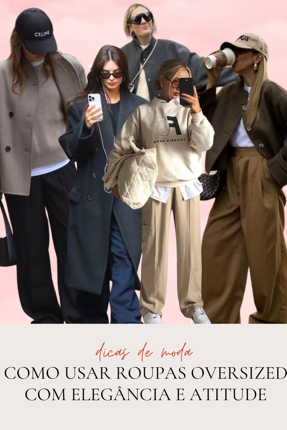 Como Usar Roupas Oversized com Elegância e Atitude