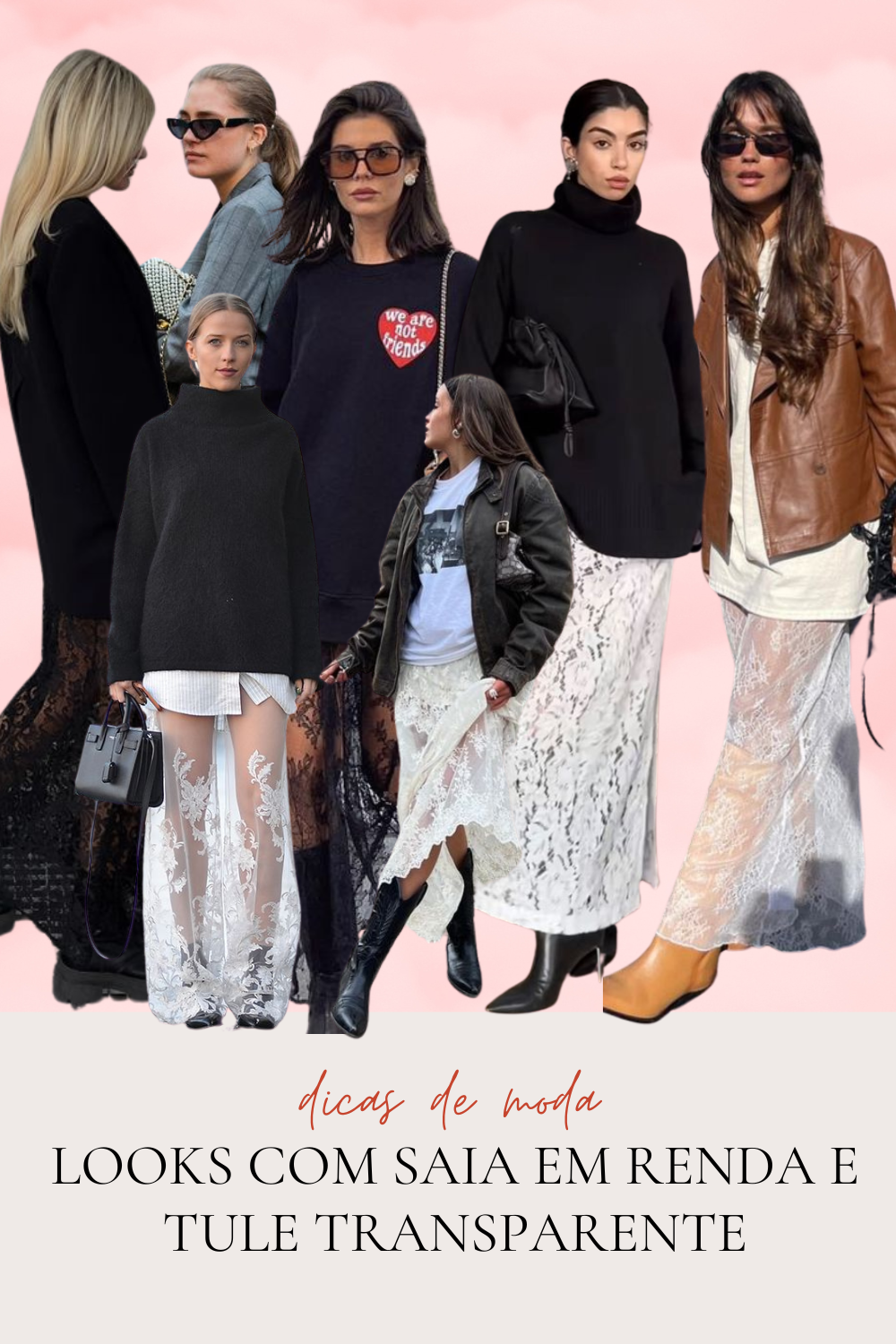 Looks com Saia em Renda e Tule Transparente