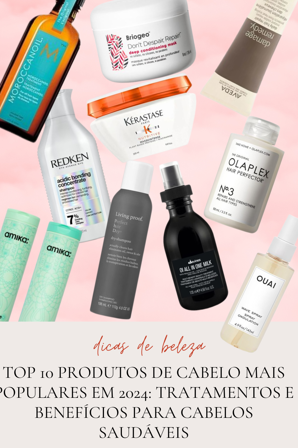 Top 10 Produtos de Cabelo Mais Populares em 2024: Tratamentos e Benefícios para Cabelos Saudáveis