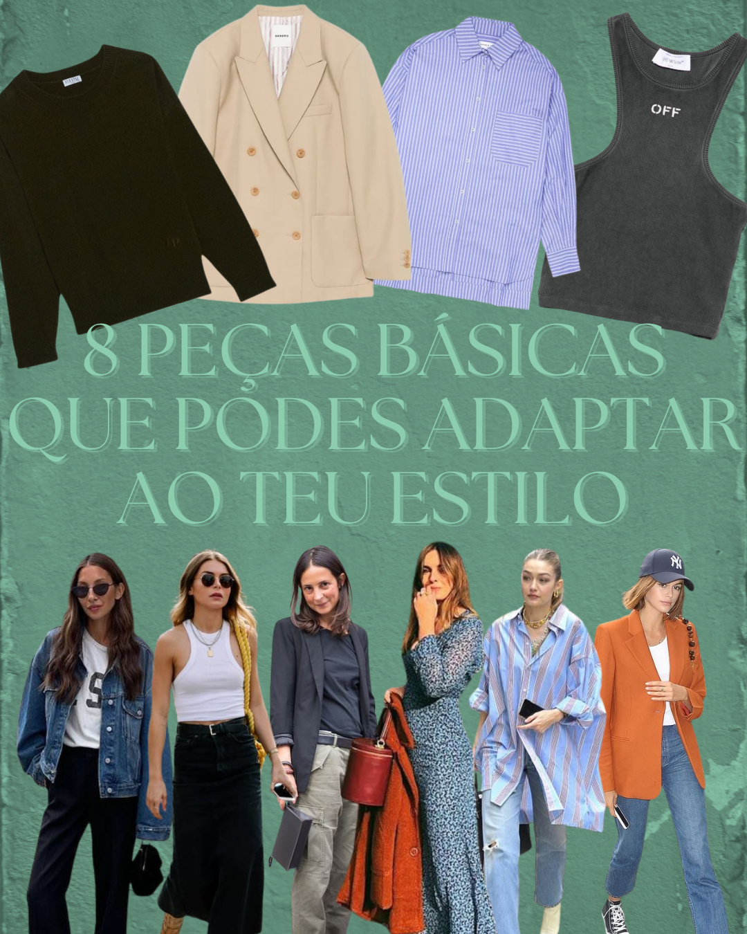 8 Peças Básicas que Podes Adaptar ao Teu Estilo