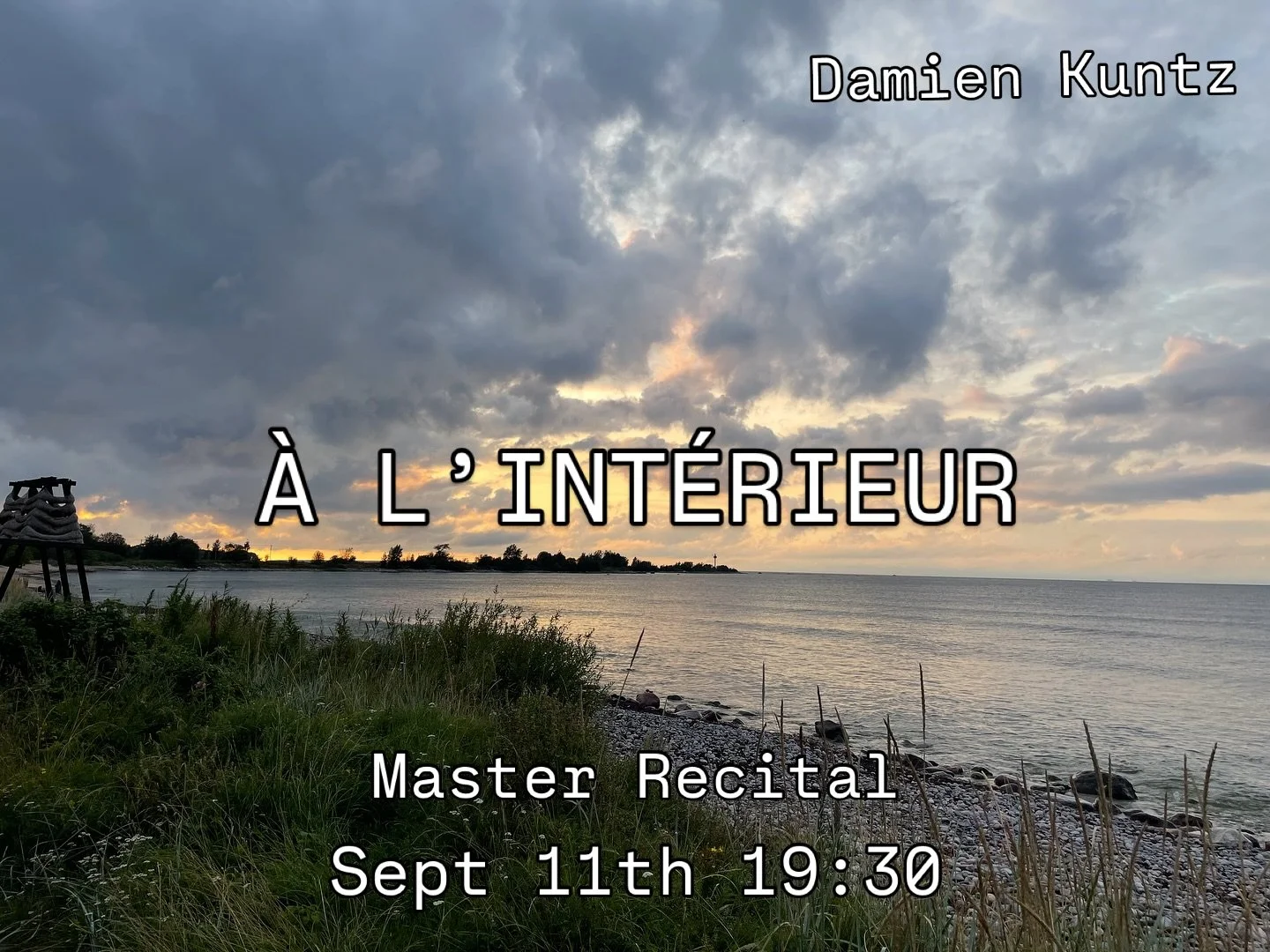 Sept 11th, 19:30 - HKB Auditorium

Playing another recital, this time for my jazz and contemporary composition studies at @hkb_jazz , and using it to put some of my thoughts in order.

&laquo;&nbsp;&Agrave; L&rsquo;INT&Eacute;RIEUR&nbsp;&raquo; is a 