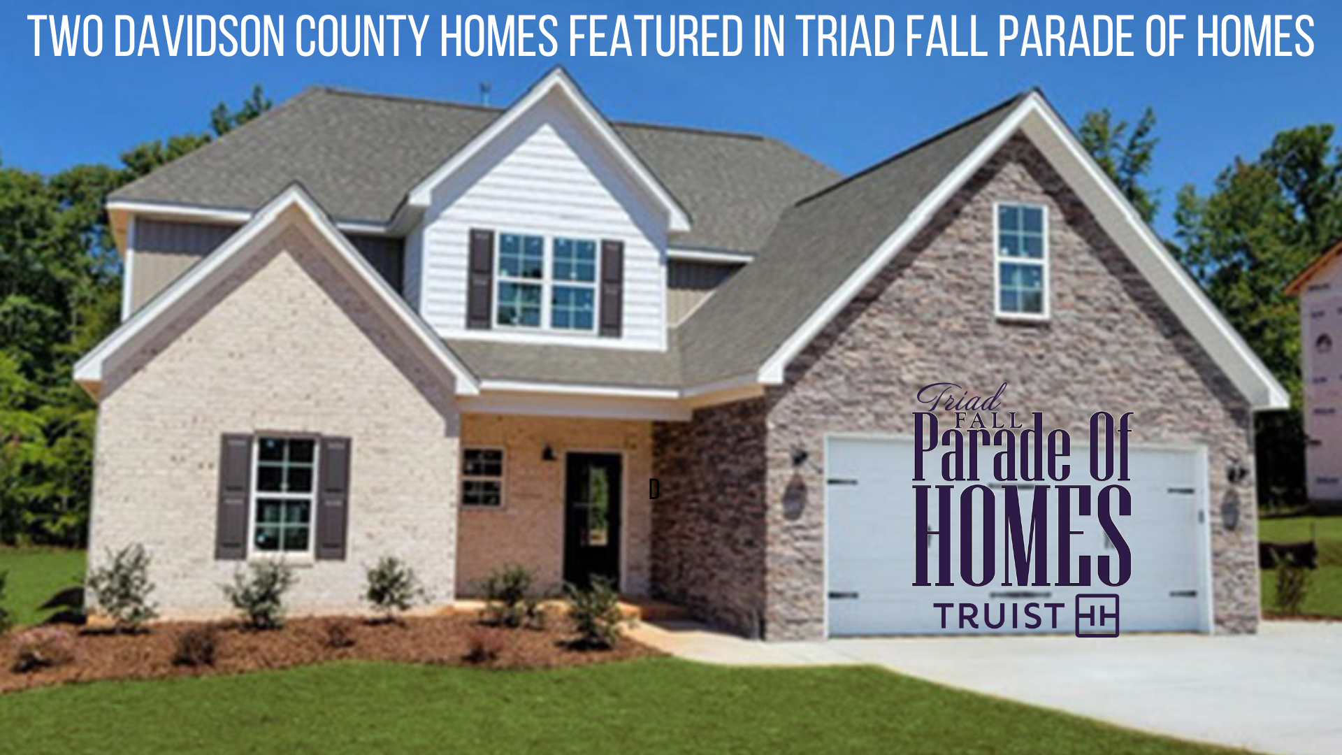 Two Davidson County homes featured in Triad Fall Parade of Homes