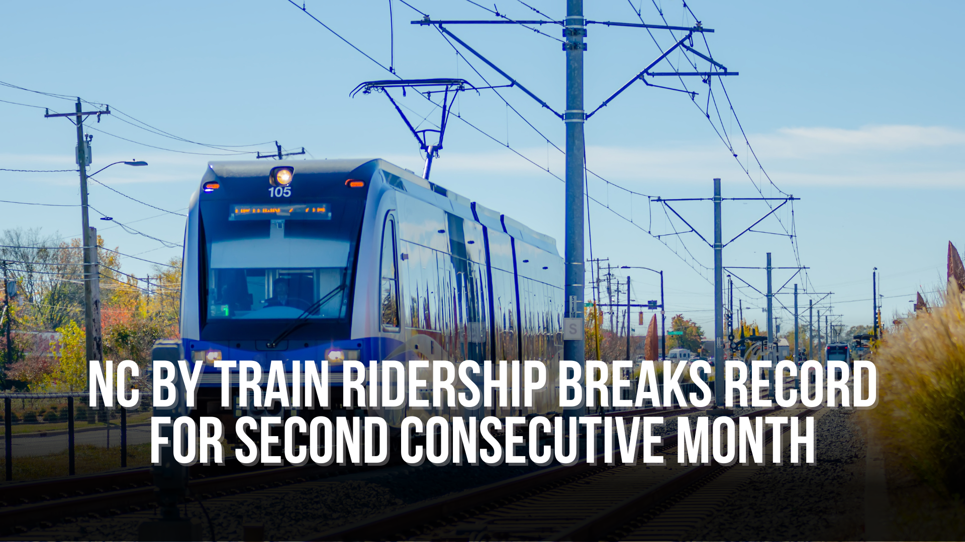 NC By Train Ridership Breaks Record for Second Consecutive Month ...