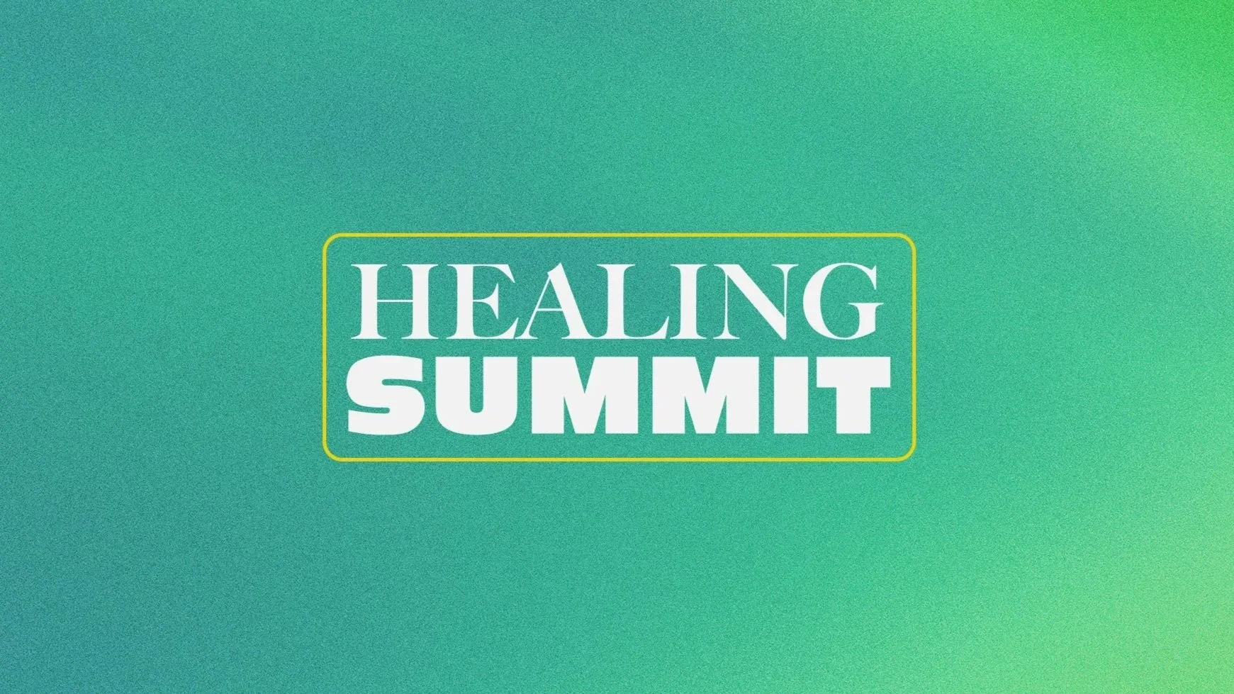 Healing Summit (October)