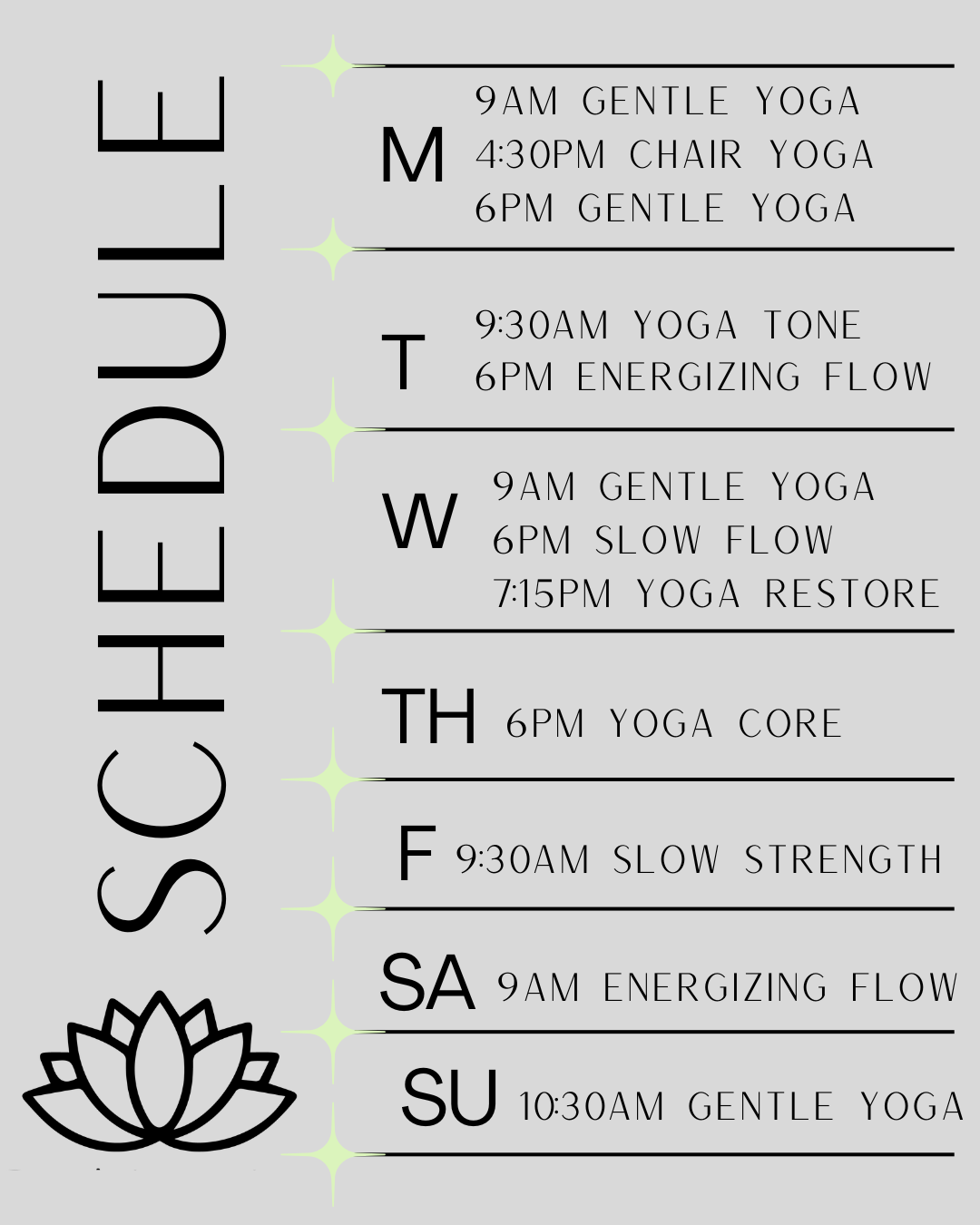 Weekly schedule of yoga classes from Monday to Sunday, including various types such as gentle yoga, chair yoga, yoga tone, energizing flow, slow flow, yoga core, yoga restore, slow strength, and gentle yoga, with class times provided.