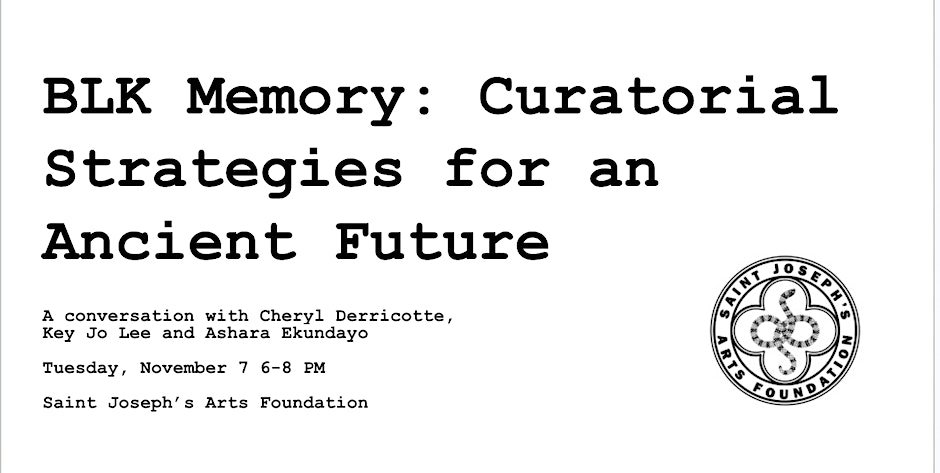 BLK Memory: Curatorial Strategies for an Ancient Future