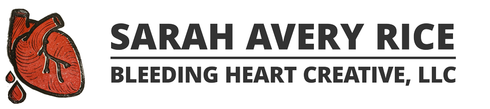 Sarah Avery Rice | Bleeding Heart Creative, LLC