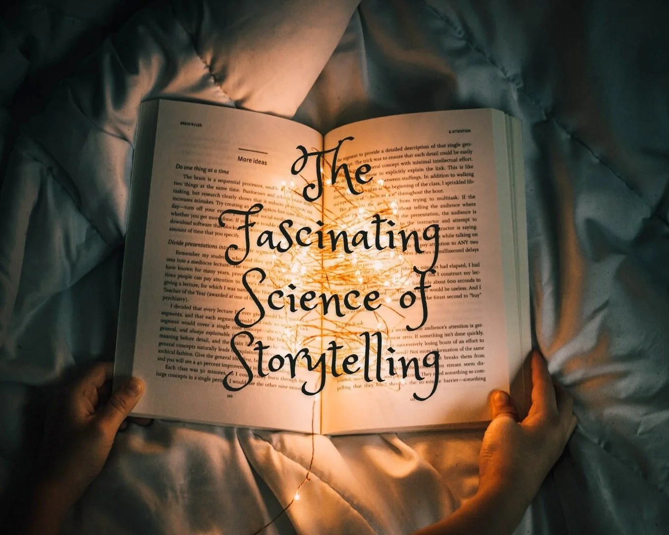 The Fascinating Science of Storytelling and Why It’s a Pillar of Effective Marketing