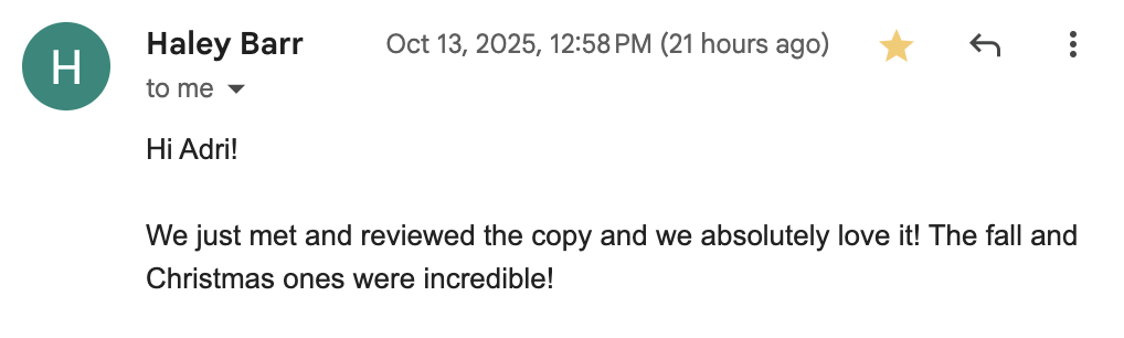Screenshot of an email from Haley Barr, sent on October 13, 2025, at 12:58 PM, addressed to Adri, expressing excitement about reviewing new copy, especially fall and Christmas-themed ones.