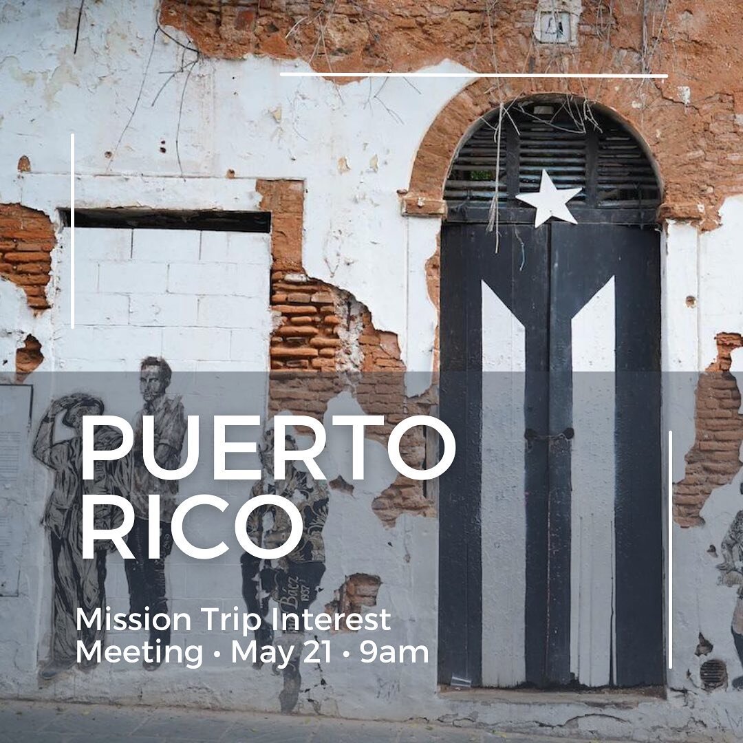 Every Christian is called to live on mission. The question is not if you&rsquo;re called, but whom and to where? 

Would you pray about and consider joining our mission team being sent to Puerto Rico this upcoming August 12-18th? 

Interested and hav