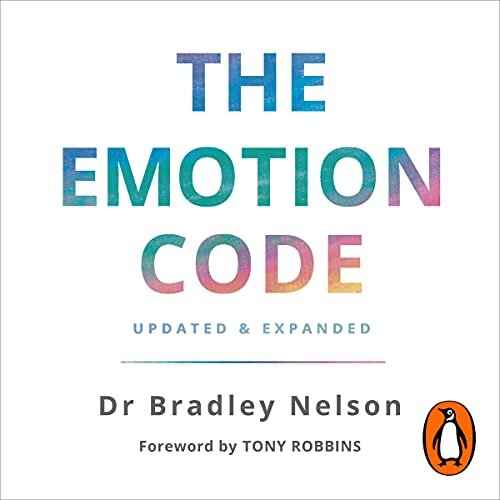The Emotion Code • By Bradley Nelson