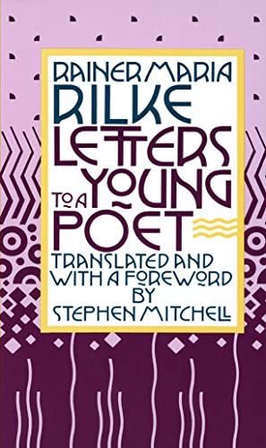 Letters To a Young Poet • By Rainer Maria