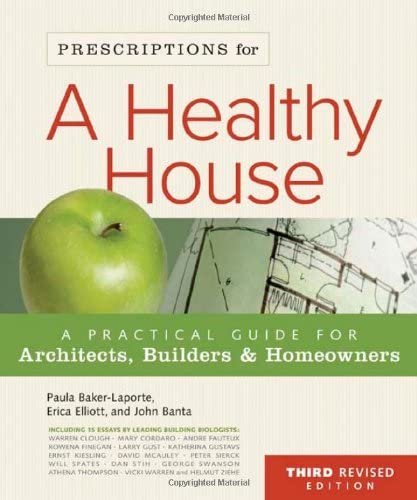Prescriptions for a Healthy House • By Paula Baker-Laporte