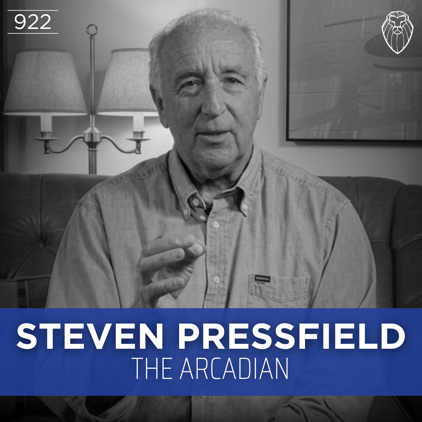 STEVEN PRESSFIELD | The Arcadian (Ep. 923)