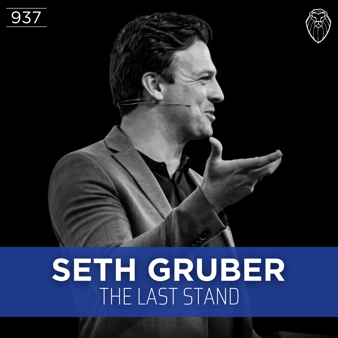 SETH GRUBER | The Last Stand (Ep. 937)