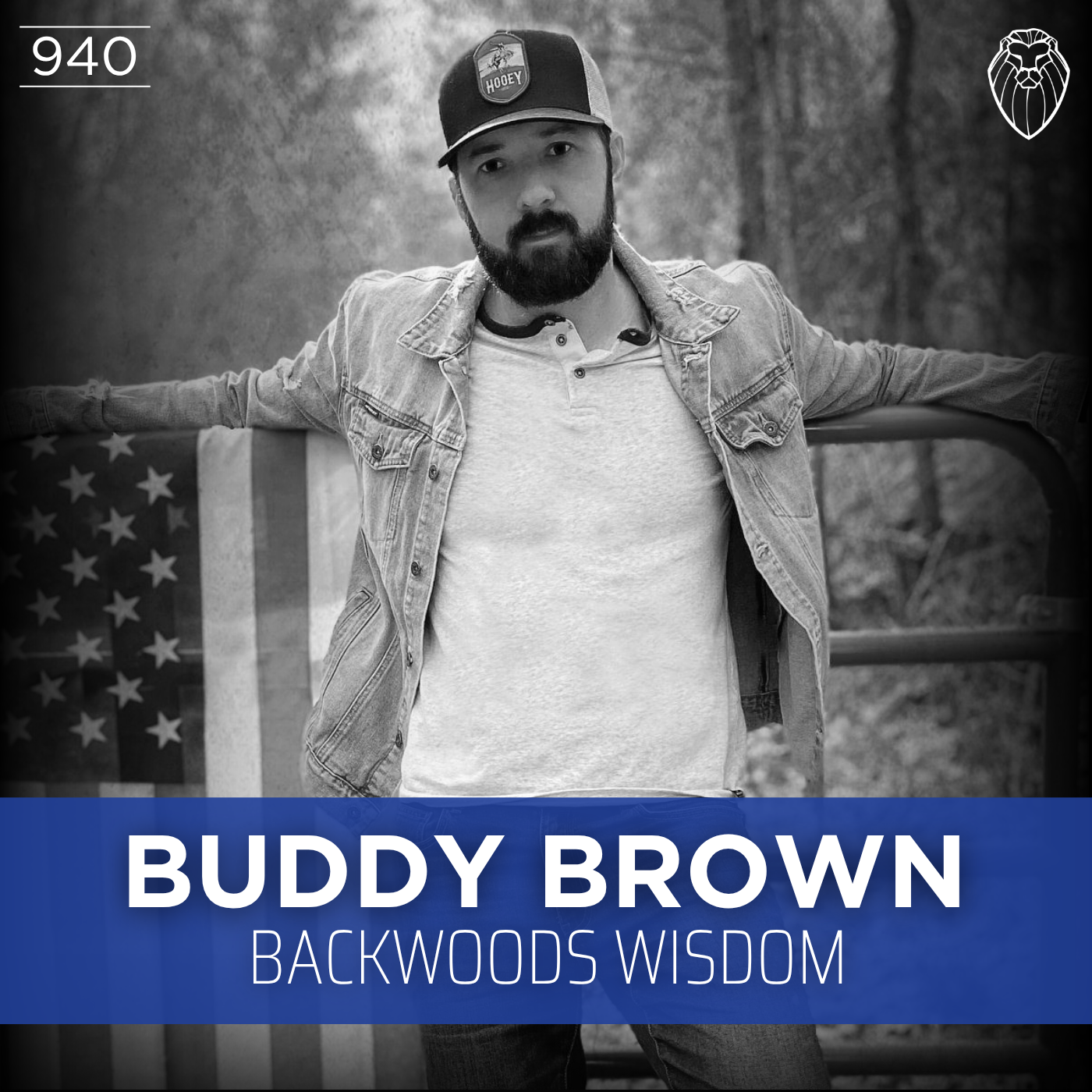 BUDDY BROWN | Backwoods Wisdom (Ep. 940)