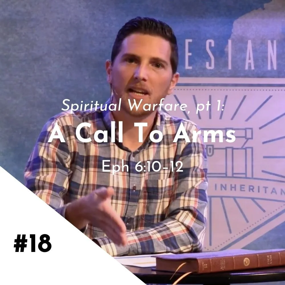Spiritual Warfare, pt 1: A Call to Arms