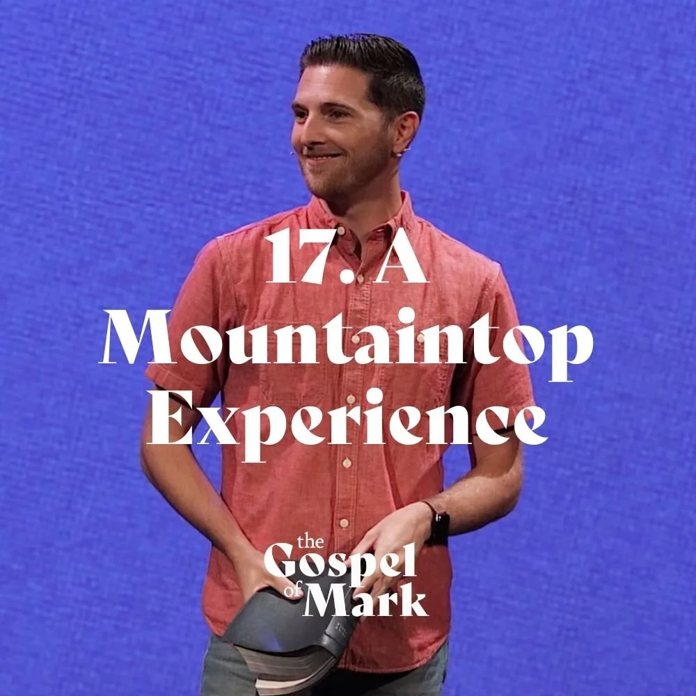 #17: A Mountaintop Experience
