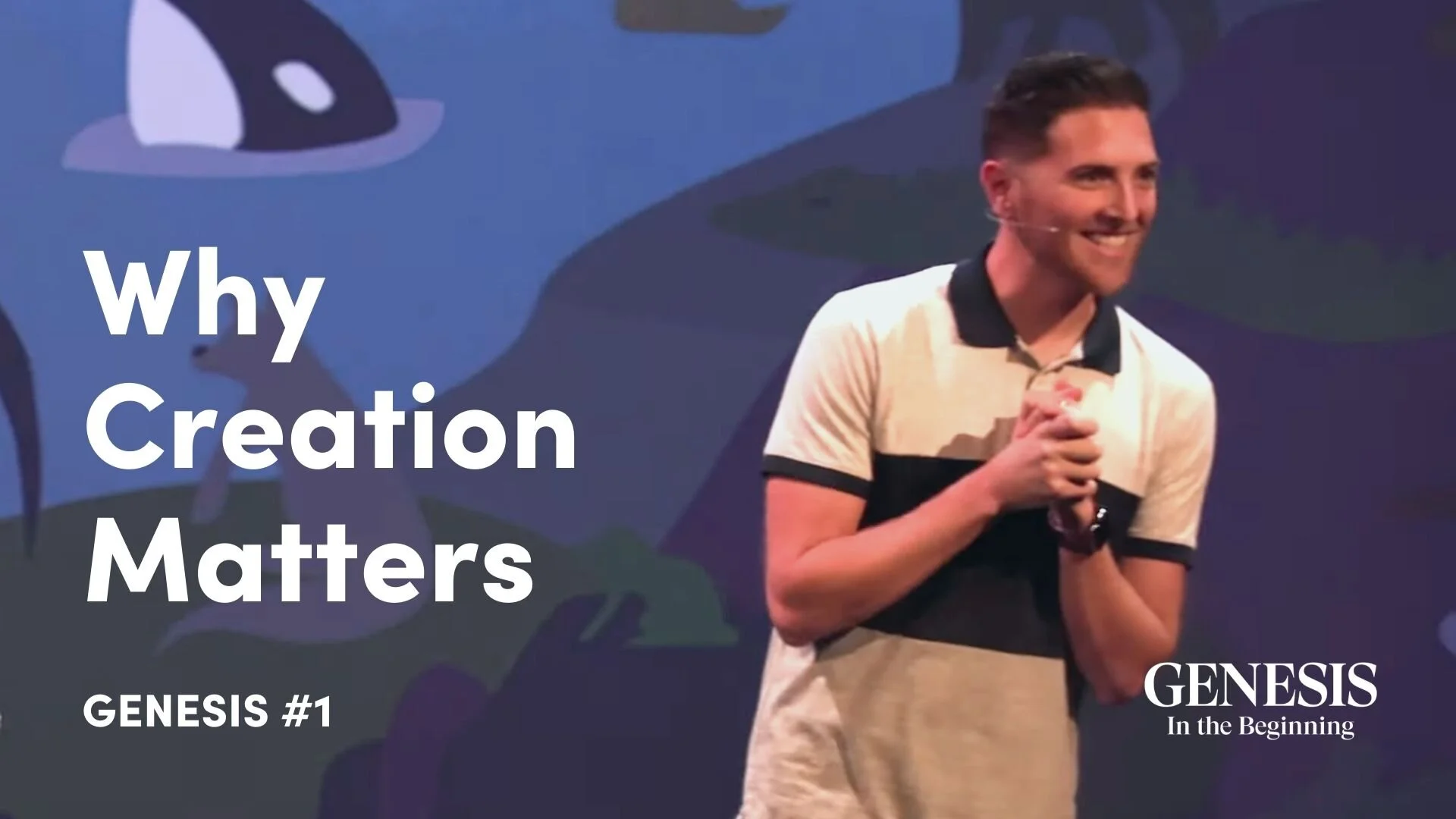#1: Why Creation Matters